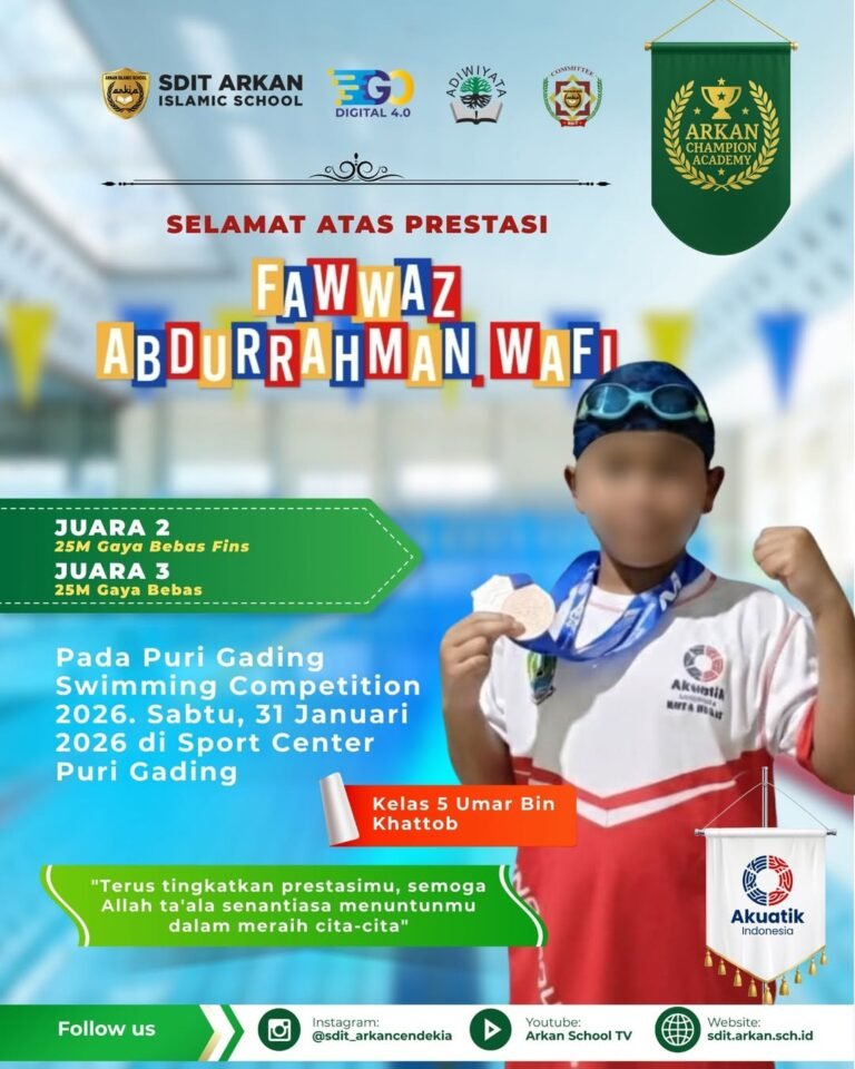 🥈🥉 SDIT ARKAN CENDEKIA RAIH JUARA 2 & JUARA 3 PADA PURI GADING SWIMMING COMPETITION 2026